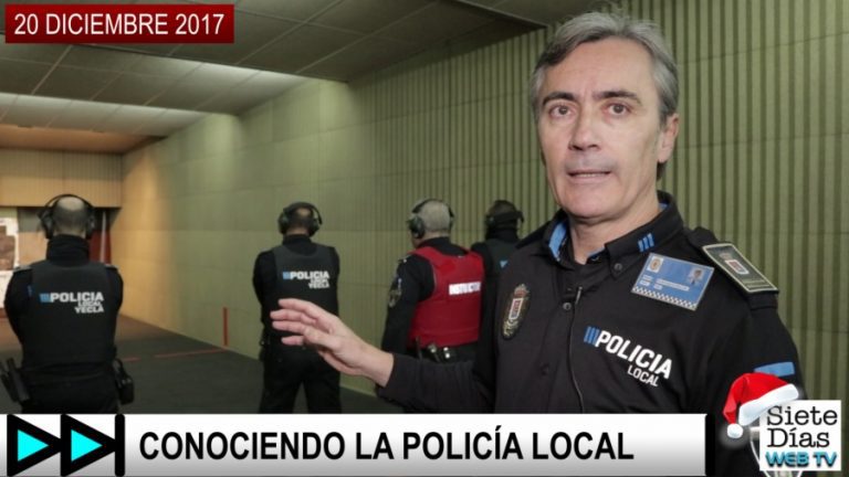 SIETE DÍAS WEB TV – CONOCIENDO LA POLICÍA LOCAL – 20 DICIEMBRE 2017