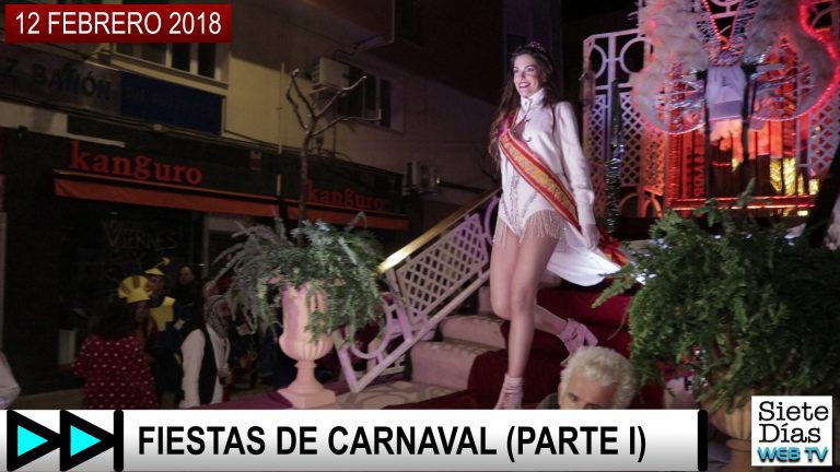 SIETE DÍAS WEB TV – FIESTAS DE CARNAVAL (PARTE I) – 12 FEBRERO 2018