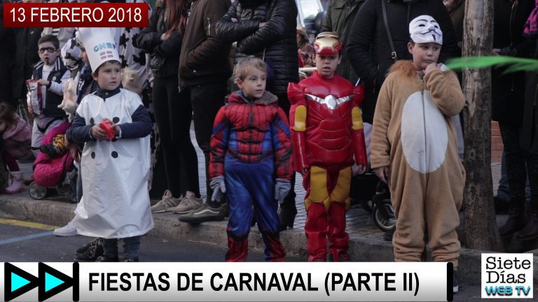 SIETE DÍAS WEB TV – FIESTAS DE CARNAVAL (PARTE II) – 13 FEBRERO 2018