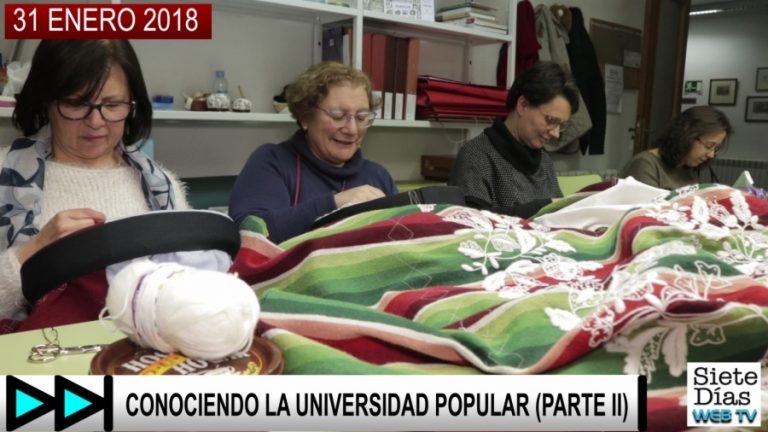 CONOCIENDO LA UNIVERSIDAD POPULAR (PARTE II) – 31 ENERO 2018