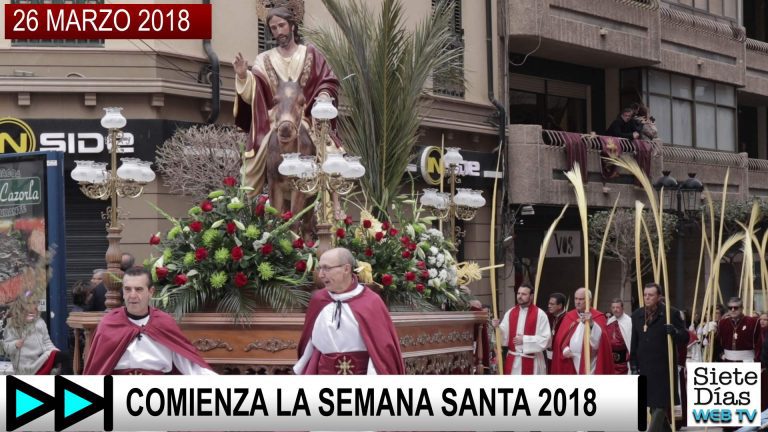 COMIENZA LA SEMANA SANTA 2018 – 26 MARZO 2018