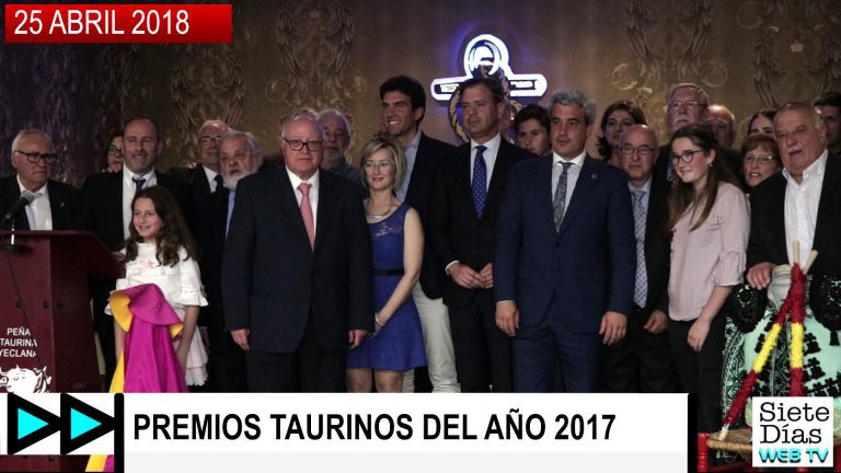 PREMIOS TAURINOS DEL AÑO 2017 – 25 ABRIL 2018