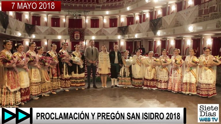 PROCLAMACIÓN Y PREGÓN SAN ISIDRO 2018 – 7 MAYO 2018