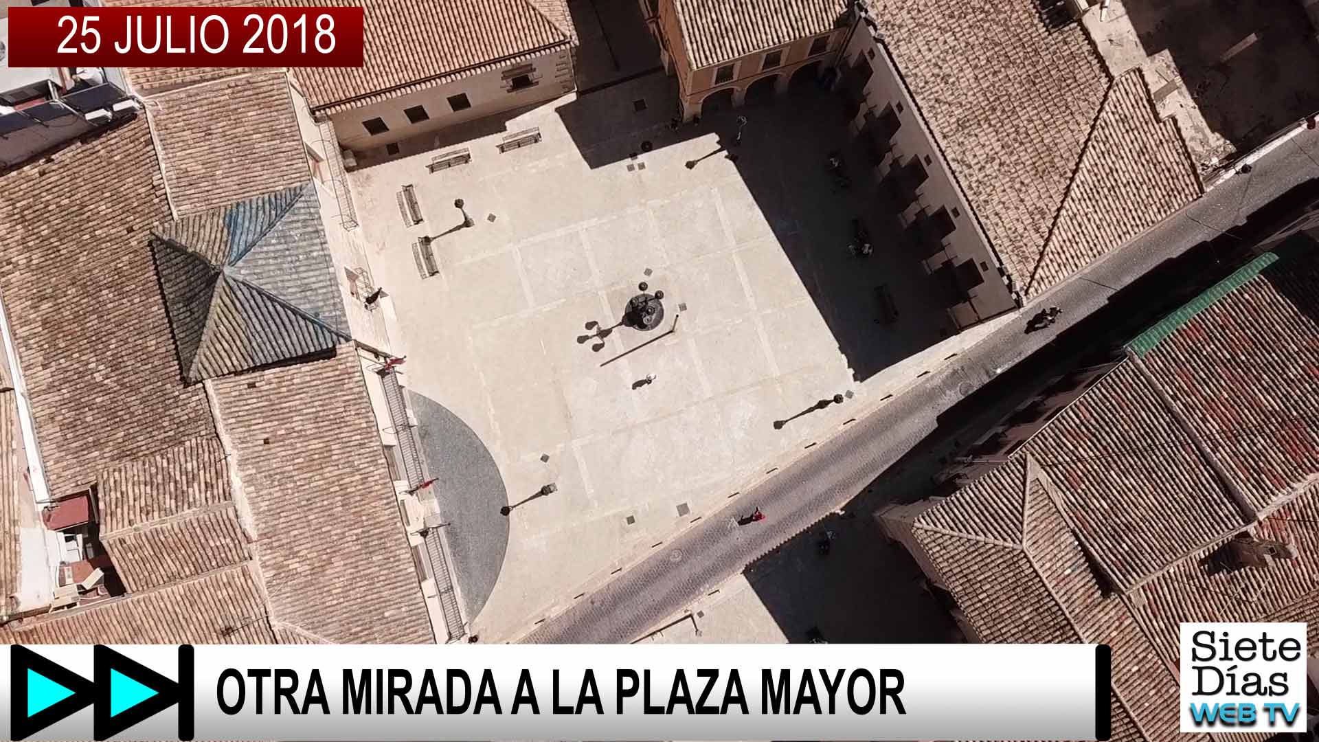 OTRA MIRADA A LA PLAZA MAYOR – 25 JULIO 2018