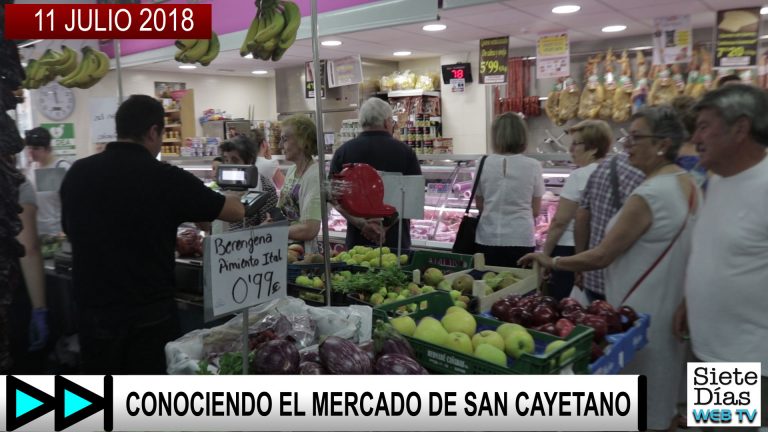 CONOCIENDO EL MERCADO DE SAN CAYETANO – 11 JULIO 2018