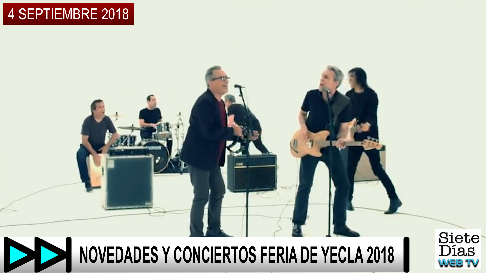 SIETE DÍAS WEB TV – NOVEDADES Y CONCIERTOS FERIA DE YECLA 2018 – 4 SEPTIEMBRE 2018