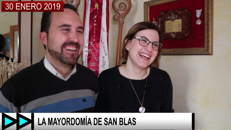 LA MAYORDOMÍA DE SAN BLAS – 30 ENERO 2019