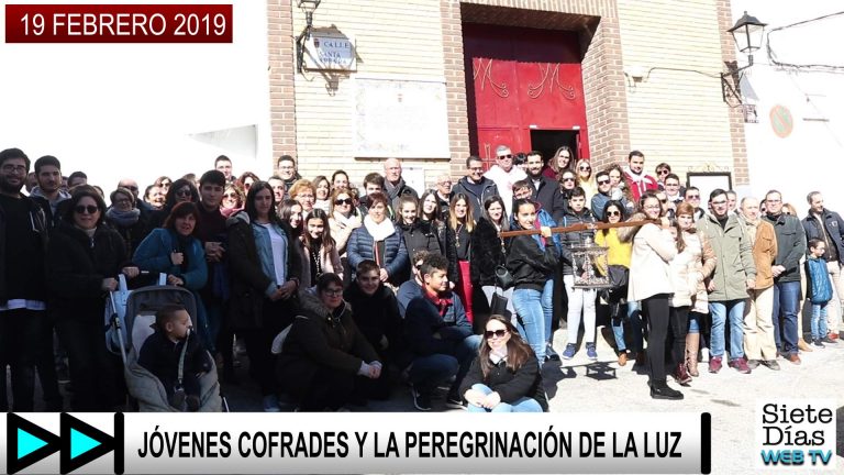 JÓVENES COFRADES Y LA PEREGRINACIÓN DE LA LUZ – 19 FEBRERO 2019