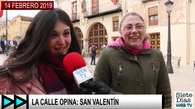 LA CALLE OPINA: SAN VALENTÍN – 14 FEBRERO 2019