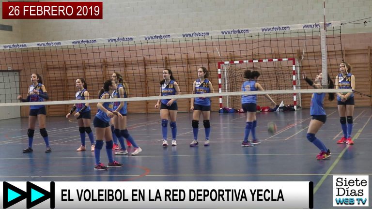 EL VOLEIBOL EN LA RED DEPORTIVA YECLA – 26 FEBRERO 2019