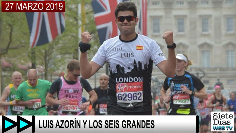 LUIS AZORÍN Y LOS SEIS GRANDES – 27 MARZO 2019