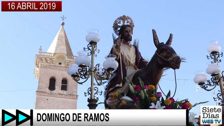 DOMINGO DE RAMOS – 16 ABRIL 2019