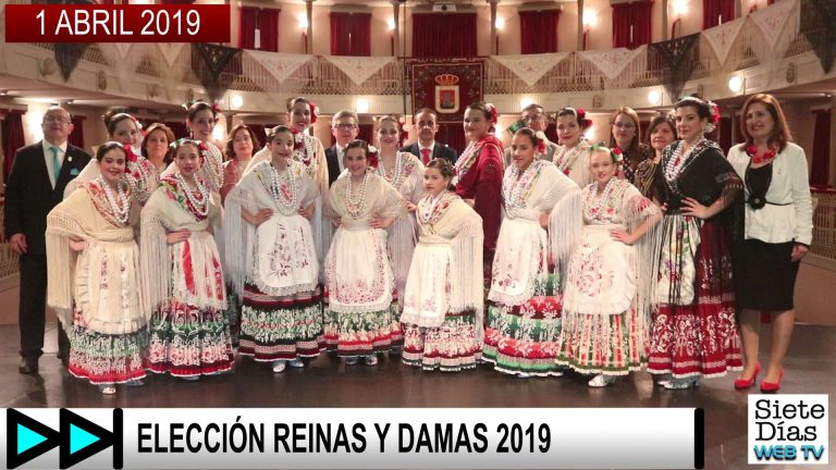 ELECCIÓN REINAS Y DAMAS 2019 – 1 ABRIL 2019