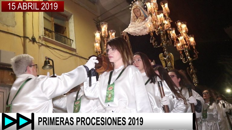 PRIMERAS PROCESIONES 2019 – 15 ABRIL 2019