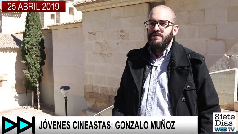 JÓVENES CINEASTAS: GONZALO MUÑOZ – 25 ABRIL 2019