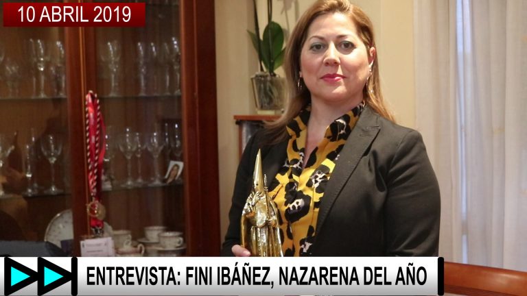 ENTREVISTA FINI IBÁÑEZ, NAZARENA DEL AÑO – 10 ABRIL 2019