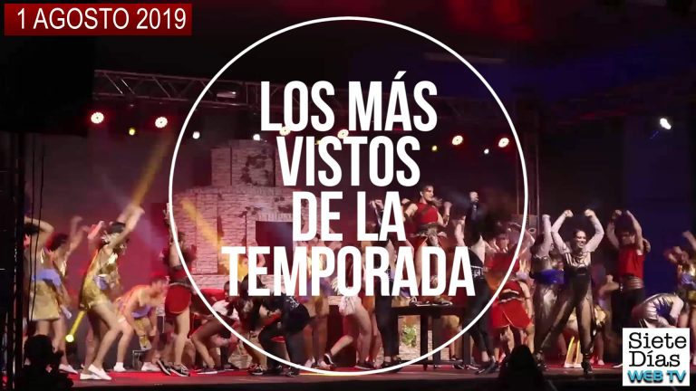 LOS MÁS VISTOS DE LA TEMPORADA – 1 AGOSTO 2019