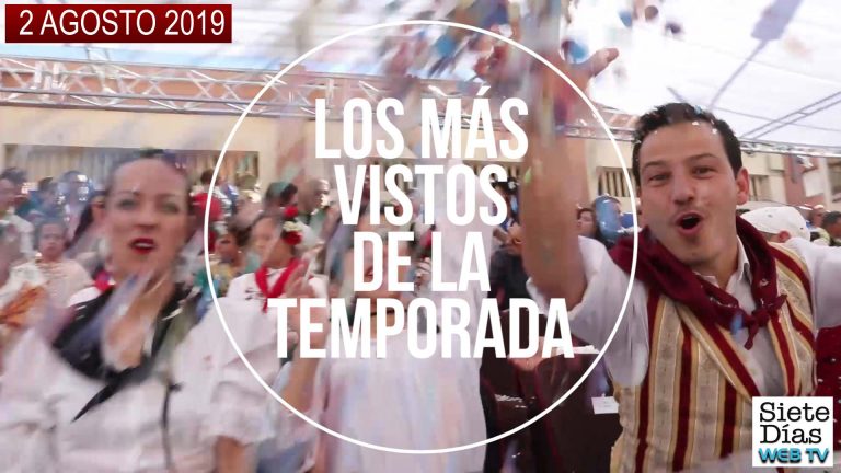 LOS MÁS VISTOS DE LA TEMPORADA – 2 AGOSTO 2019