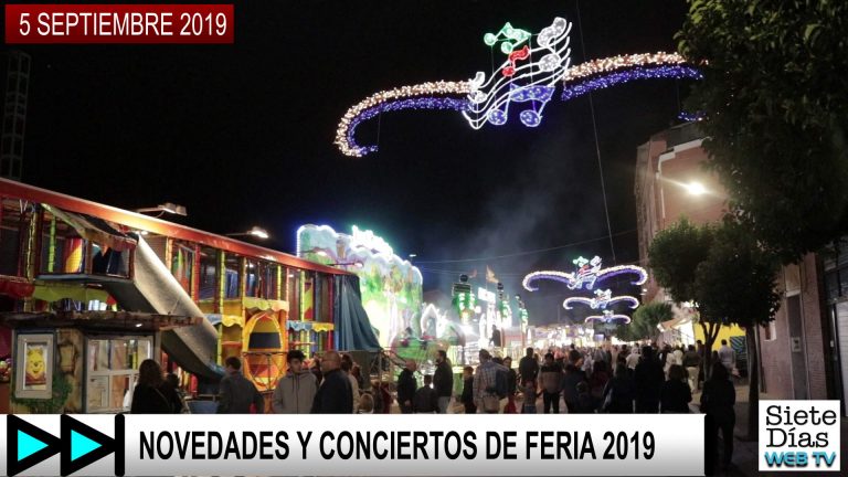 CONCIERTOS Y NOVEDADES DE FERIA 2019 – 5 SEPTIEMBRE 2019