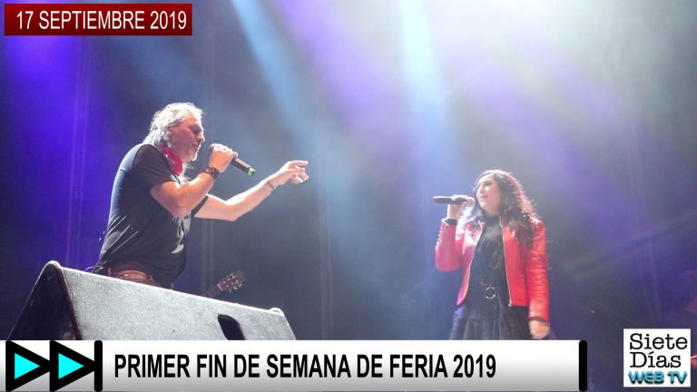 PRIMER FIN DE SEMANA DE FERIA 2019 – 17 SEPTIEMBRE 2019
