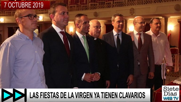 LAS FIESTAS DE LA VIRGEN YA TIENEN CLAVARIOS – 7 OCTUBRE 2019