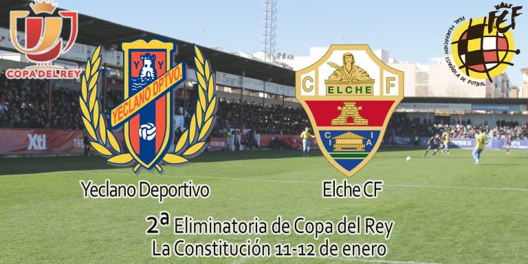 El Yeclano Deportivo juega contra el Elche la segunda ronda de la Copa del Rey