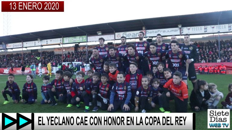 EL YECLANO CAE CON HONOR EN LA COPA DEL REY – 13 ENERO 2019