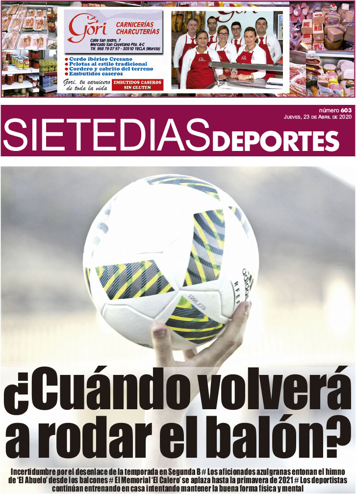 Deportes SIETE DÍAS YECLA – Edición nº 603 – Jueves 23 de abril de 2020