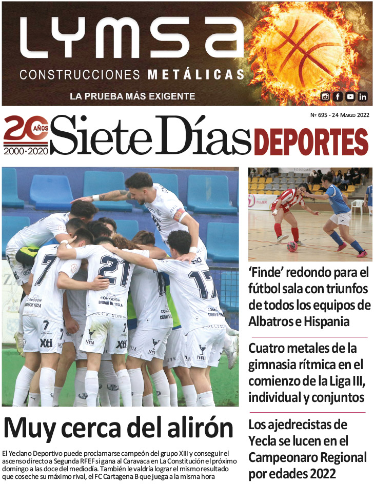 DEPORTES SIETE DÍAS YECLA – Edición nº 695 – Jueves 24 de marzo de 2022