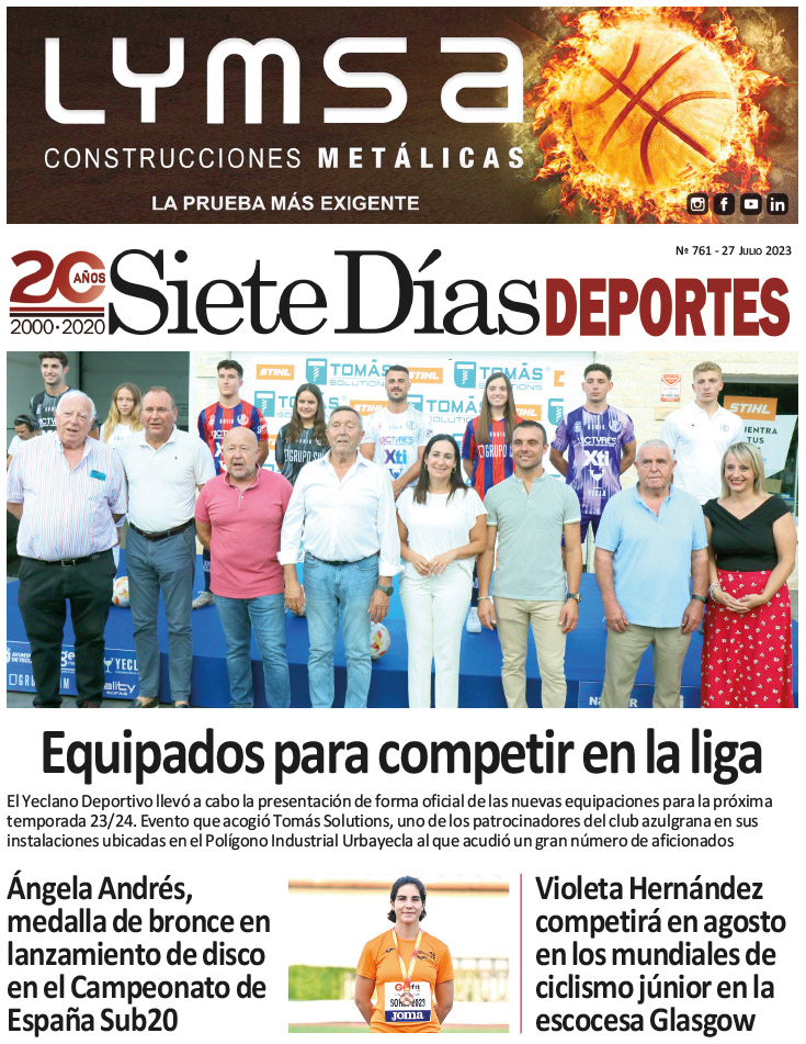 DEPORTES SIETE DÍAS YECLA – Edición 761 – Jueves 27 de julio de 2023