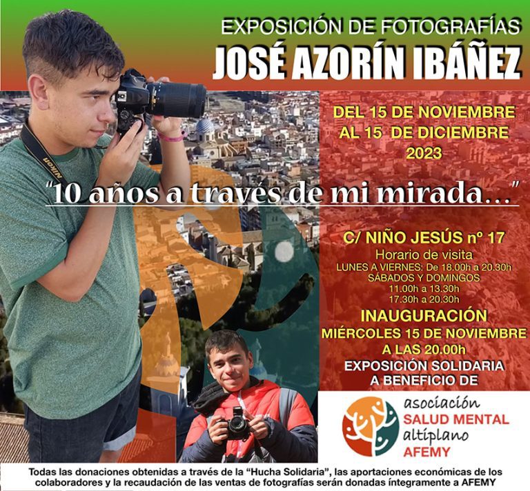 A BENEFICIO DE AFEMY, JOSÉ AZORÍN INAUGURA “10 AÑOS A TRAVÉS DE MI MIRADA”