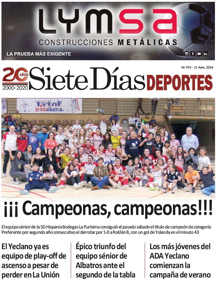 DEPORTES SIETE DÍAS YECLA – Edición 793 – Jueves 11 de abril de 2024